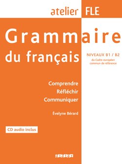 Atelier FLE Grammaire du Français niveau B1 B2